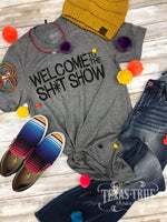 “Welcome to the Sh*t Show” T-shirt